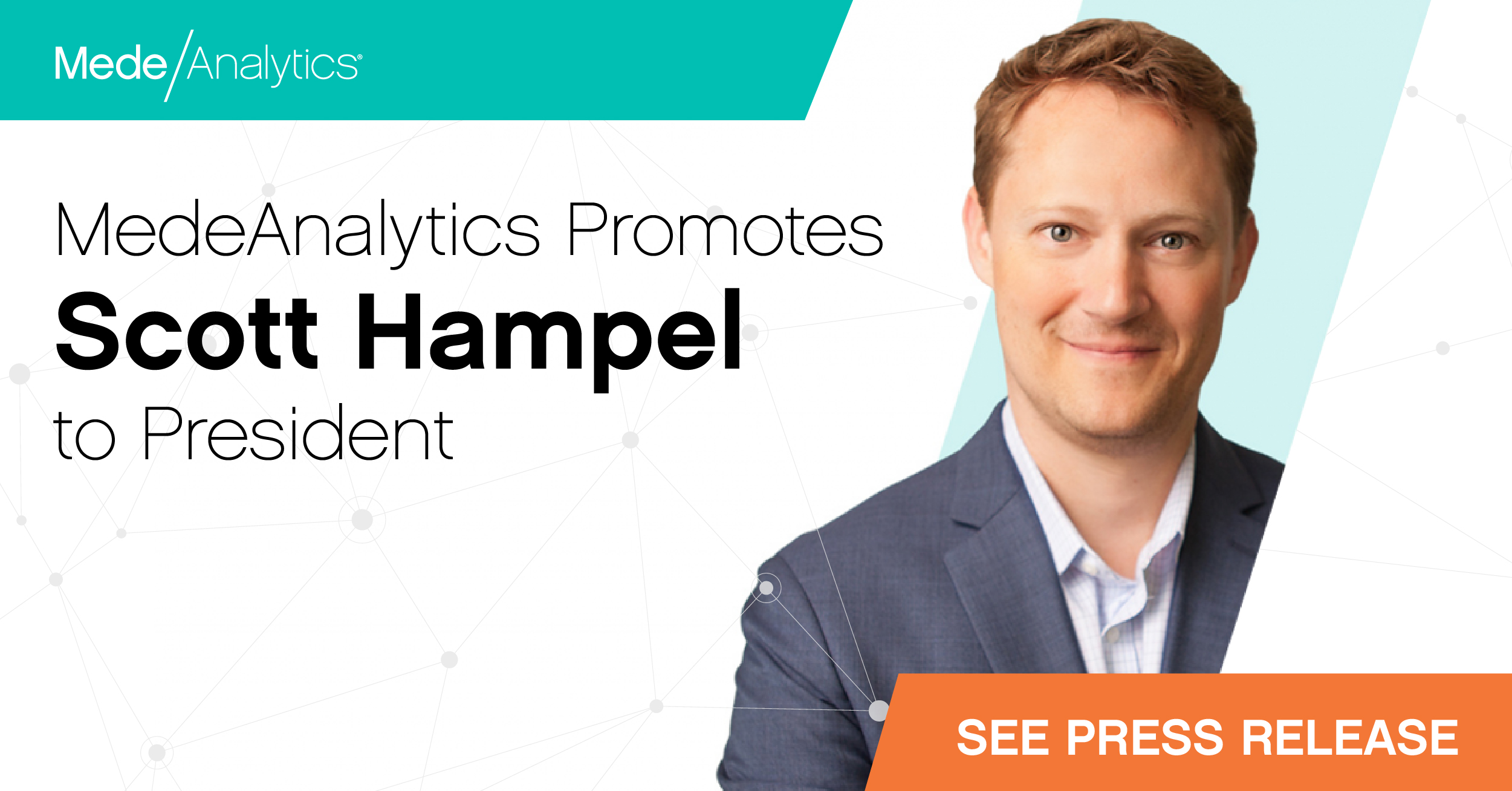 MedeAnalytics Promotes Scott Hampel to President - MedeAnalytics