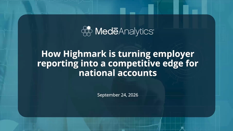medeanalytics-how-highmark-is-turning-employer-reporting-into-a-competitive-advantage